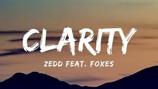 Zedd feat. Foxes - Clarity Lyrics