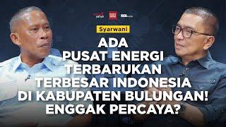 Ada Pusat Energi Terbarukan Terbesar Indonesia di Kab. Bulungan Gak Percaya?  Helmy Yahya Bicara