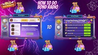 How to do the Bond Radio 2024 Idle Heroes