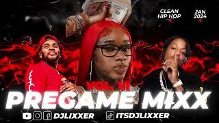 PreGame MiXx 6  Hip Hop Clean Mix  Best Hip Hop Songs 2024