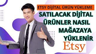 ETSY DİJİTAL ÜRÜN NASIL YÜKLENİR ? Dijital Ürün Listeleme - Büyük Dosyaları Nasıl Eklerim?