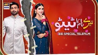 Tere Naam Ka Tattoo  Eid Special Telefilm  Arsalan Naseer  Sehar Hashmi  ARY Digital