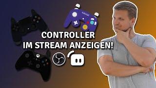 Controller im Stream Overlay anzeigen - OBS Streamlabs OBS Tutorial