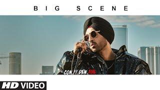 Official Video BIG SCENE  CON.FI.DEN.TIAL  Diljit Dosanjh  Songs 2018