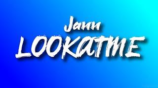 Jann - LOOKATME lyrics