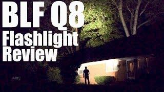 BLF Q8 Flashlight Review.  The 5200 lumen Budget Light Forum Beer Can Torch.