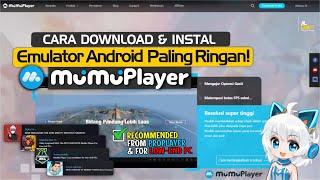 LENGKAP Cara Instal MuMu Player Terbaru - Emulator Android Paling Ringan Untuk PC Laptop Saat Ini