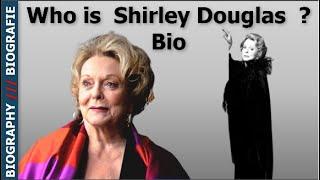 Who is  Shirley Douglas ?