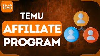 Temu Affiliate Program Step-By-Step Guide  Make Money Online 2024