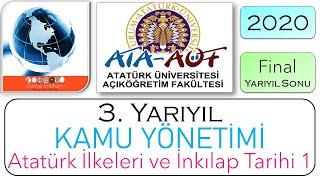 2020  ATA AÖF  3. YARIYIL  KAMU YÖNETİMİ  ATATÜRK İLKELERİ ve İNKILAP TARİHİ – 1  FİNAL