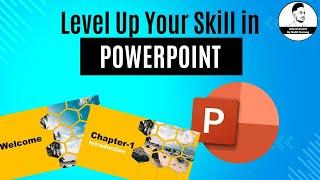 PowerPoint Presentation Technique  Next Level  By Rohit Narang