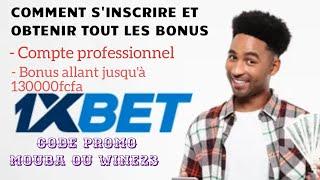 Comment avoir un compte professionnel et aussi obtenir tous les bonus dont 130000fcfa #1xbet