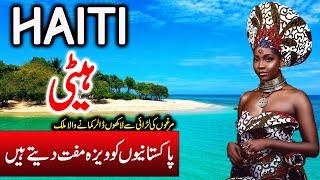 Travel To Haiti  Full History And Documentary About Haiti  ہیٹی کی سیر