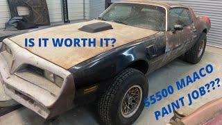 IS MAACOS PREMIERE PAINT JOB WORTH IT?  78 PONTIAC TRANS AM PAINT AND BODY WORK