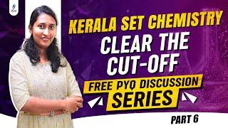 Kerala SET Chemistry  Clear the Cut off  Free PYQ Discussion Series  Part 6