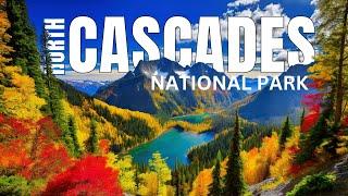 North Cascades Attractions  ULTIMATE TRAVEL GUIDE