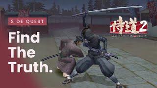 Find The Truth Quest - Way of the Samurai 2 侍道2