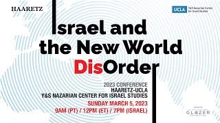 Israel and The New World DisOrder - Haaretz newspaper and the UCLA Younes & Soraya Nazarian Center