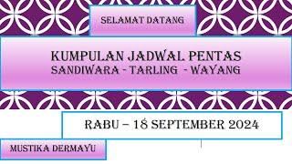  Jadwal Sandiwara - Rabu 18 September 2024  - Kumpulan Jadwal Pentas  LIVE STREAMING KJPS