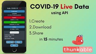 Live Covid Data App with Thunkable