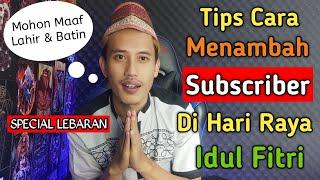 Tips Jitu Menambah Subscriber YouTube Di Hari Raya Idul Fitri