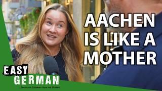 What Locals Think About Aachen  Easy German 573