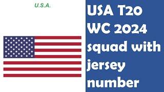  USA Jersey Numbers 2024 Team USA  T20 WC 24 USA Squad with Jersey Numbers