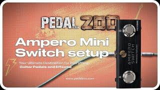 Seamless Control How to Setup Ampero Switch Pedal with Ampero Mini Guitar Processor