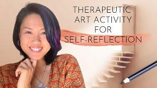 Therapeutic Art Activity for Self-Reflection