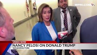 Video Now Nancy Pelosi on Donald Trump hes a fool