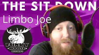 The Sit Down 35 - Limbo Joe Limbo Podcast