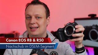 Canon EOS R8 R50 & 2 neue RF-Objektive  Foto-News Deutsch