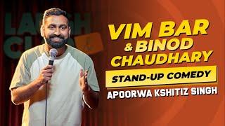 Vim Bar & Binod Chaudhary  Stand-Up Comedy  Apoorwa Kshitiz Singh