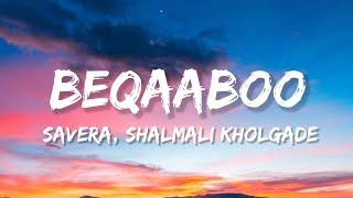 Beqaaboo Lyrics  Savera  Shalmali Kholgade  Gehraiyaan  Deepika Padukone Siddhant Ananya.