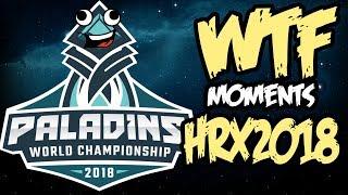 Paladins HRX 2018 WTF Moments