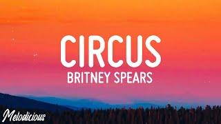 Britney Spears - Circus Lyrics