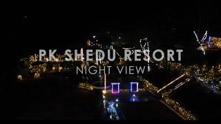 PK Shedu Resort  Night View  Senapati