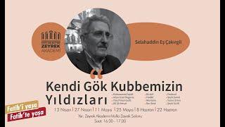 Selahaddin Eş Çakırgil ile Kendi Gök Kubbemizin Yıldızları - 27 04 2022 - 1. Ders