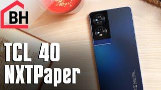 TCL 40 NXTPaper  Review - A sight for sore eyes