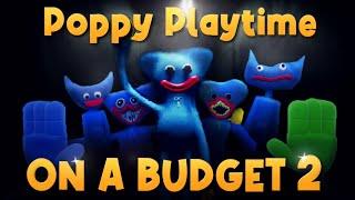 Poppy Playtime on a Budget 2 - Glitches Bugs and Funny Moments
