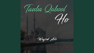 Tauba Qabool Ho