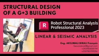 Part 3 Robot Structural Analysis 2023 TUTO Structural Design of a G+3  Linear & Seismic Analysis