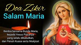 Doa Zikir Salam Maria Berdoa bersama Bunda Maria kepada Yesus yang Dikabulkan dan Penuh Mukjizat