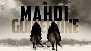 THE MAHDI GUIDED ONE - HE WILL BRING BACK JUSTICE ON EARTH