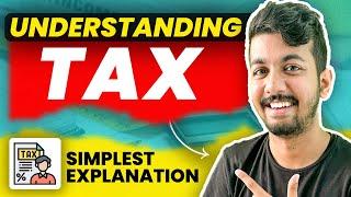 The only TAX SYSTEM VIDEO you will ever need.  INDIAN TAX SYSTEM EXPLAINED  Aaditya Iyengar