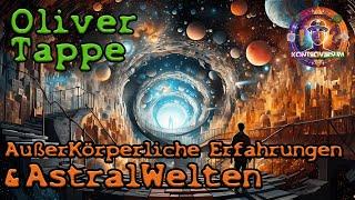 AußerKörperliche Erfahrungen & AstralWelten  mit Oliver Tappe