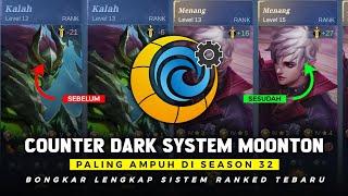 AUTO DAPET TIM PRO TERUS  CARA COUNTER DARK SYSTEM MOONTON DI SEASON 32 - Langsung Winstreak Cuy 