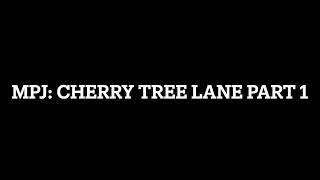 MPJ Cherry Tree Lane 1