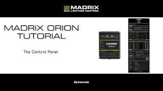 MADRIX ORION Tutorial - The Control Panel