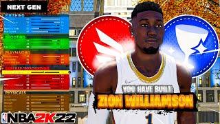 BEST ZION WILLIAMSON BUILD IN 2K22 NEXT GEN 100 Badge GLASS CLEANING SLASHER